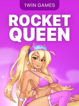 Rocket Queen — 1win games